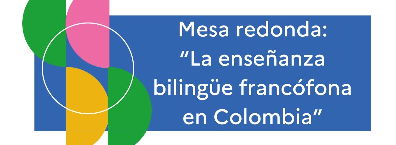  
                    La enseñanza bilingüe francófona en Colombia 
                    